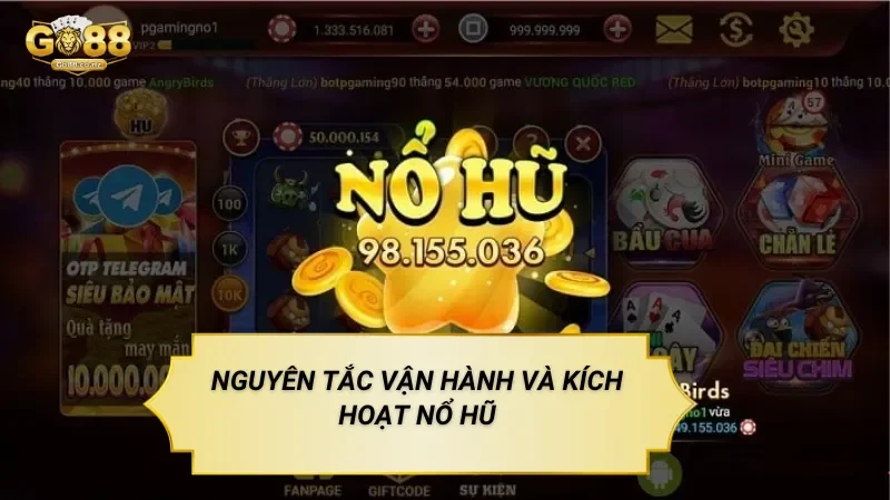 Nguyên Tắc Vận Hành Và Kích Hoạt Nổ Hũ