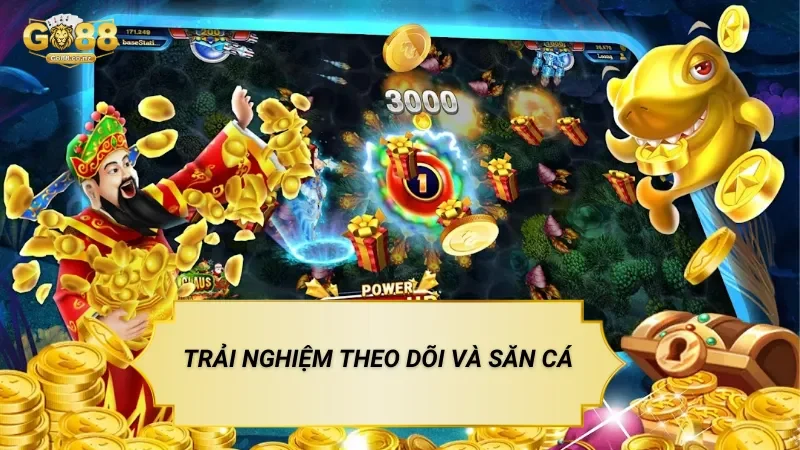 Trải Nghiệm Theo Dõi Và Săn Cá